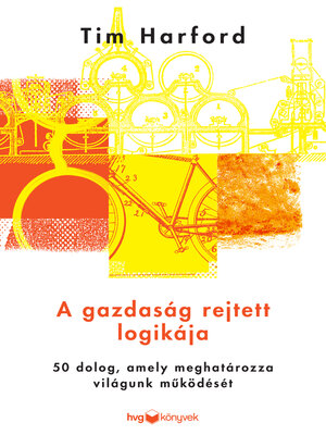 cover image of A gazdaság rejtett logikája